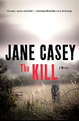 The Kill: A Novel