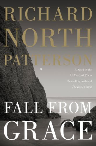 Fall From Grace by Richard North Patterson