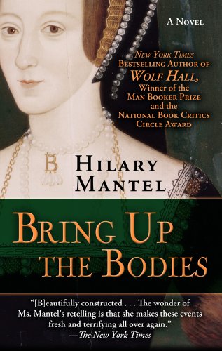 Bring Up the Bodies by Hilary Mantel