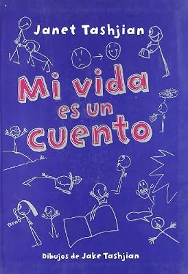 Mi vida es un cuento (MacMillan Infantil y Juvenil) (Spanish Edition)