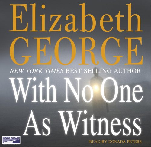 with no one as witness by Elizabeth George