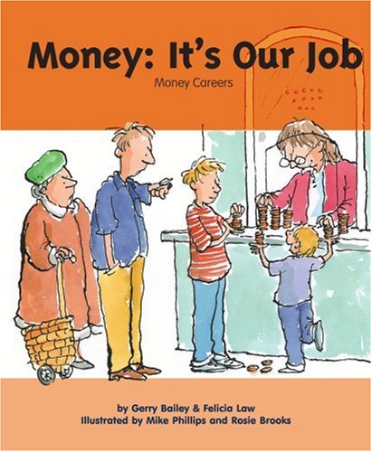 Money, It's Our Job: Money Careers by Gerry Bailey