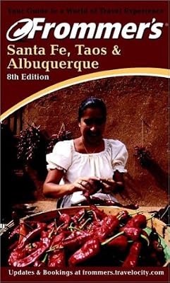 Frommer's Santa Fe, Taos & Albuquerque (Frommer's Complete Guides)