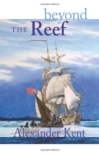 Beyond the Reef (The Bolitho Novels) (Volume 19) by Alexander Kent