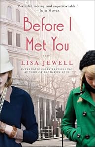 Before I Met You: A Novel