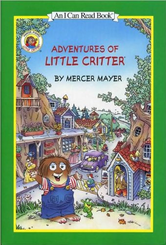 Adventures of Little Critter by Mercer Mayer