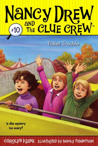Ticket Trouble (Nancy Drew and the Clue Crew #10) by Macky Pamintuan