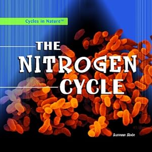 The Nitrogen Cycle (Cycles in Nature)