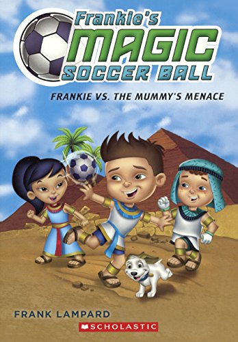 Frankie Vs. The Mummy's Menace by Frank Lampard