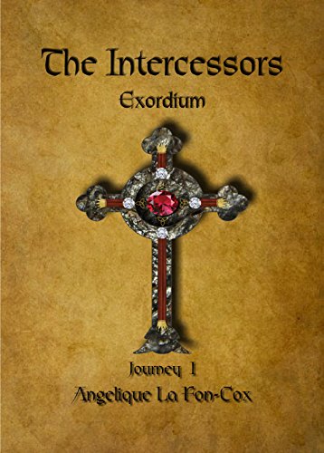 The Intercessors: Exordium