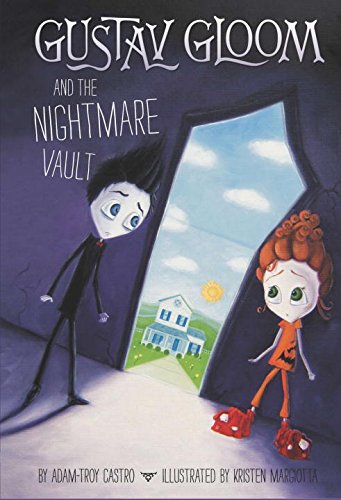 Gustav Gloom and the Nightmare Vault #2 by Adam-Troy Castro