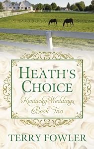 Heath's Choice (Kentucky Weddings)