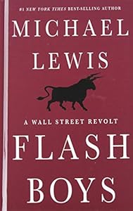 Flash Boys: A Wall Street Revolt