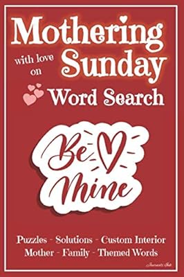 Word Search: 101 Puzzles & Solutions / Answers Book. Mother's Day Theme Words. Be Mine, Red. Beautiful Custom Interior. (WSF28)