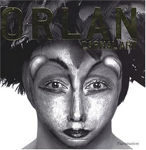 Orlan: Carnal Art by E. Hartney