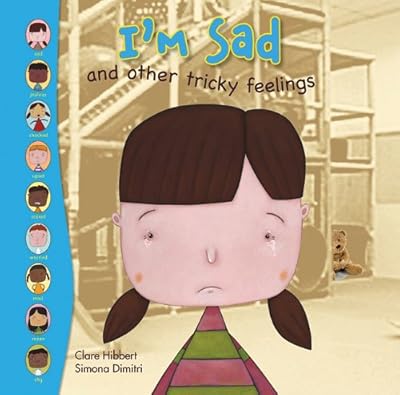 I'm Sad And Other Tricky Feelings
