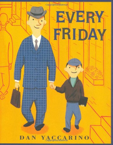 Every Friday by Dan Yaccarino