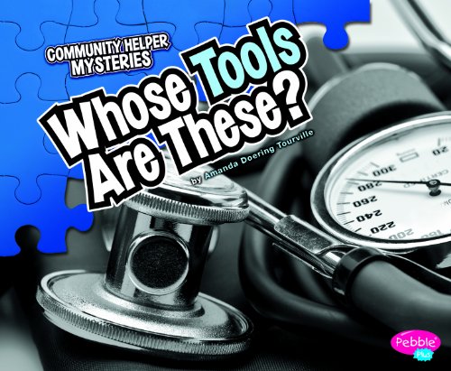 Whose Tools Are These? by Amanda Doering Tourville