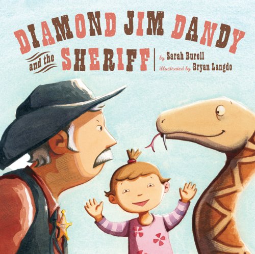 Diamond Jim Dandy and the Sheriff by Sarah Burell