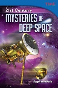 21st Century: Mysteries of Deep Space
