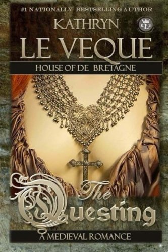 The Questing by Kathryn Le Veque