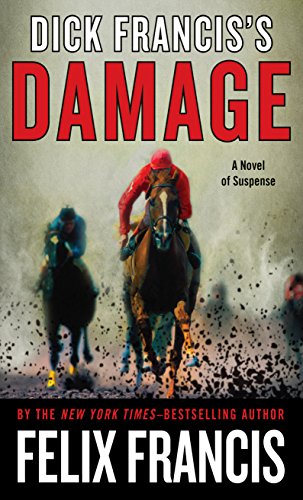Dick Franciss Damage by Felix Francis