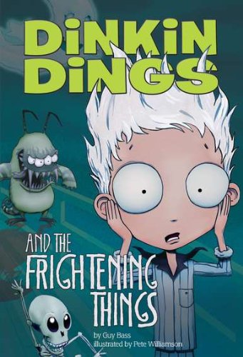 Dinkin Dings and the Frightening Things by Guy Bass