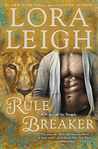 Rule Breaker: A Novel of the Breeds by Lora Leigh