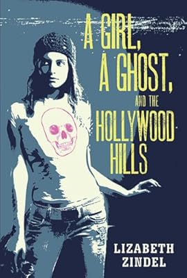 A girl, a ghost, and the Hollywood Hills