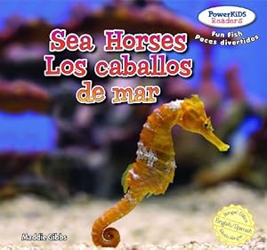 Sea Horses / Los Caballos De Mar