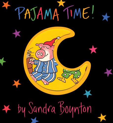 Pajama Time! by Sandra Boynton
