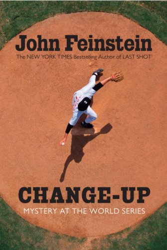 Change-Up: Mystery at the World Series by John Feinstein