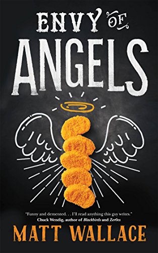 Envy of Angels: A Sin du Jour Affair by Matt Wallace