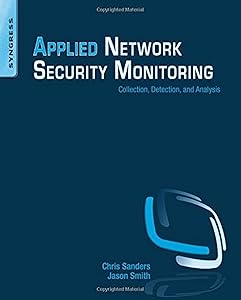 Applied Network Security Monitoring by Chris Sanders