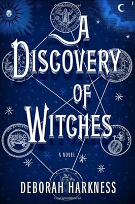 A Discovery of Witches: A Novel