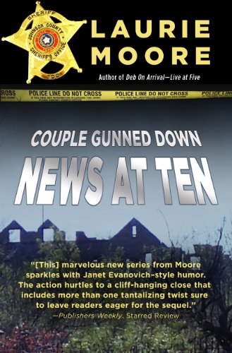 Couple Gunned Down -- News at Ten by Laurie Moore