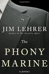 The Phony Marine: A Novel