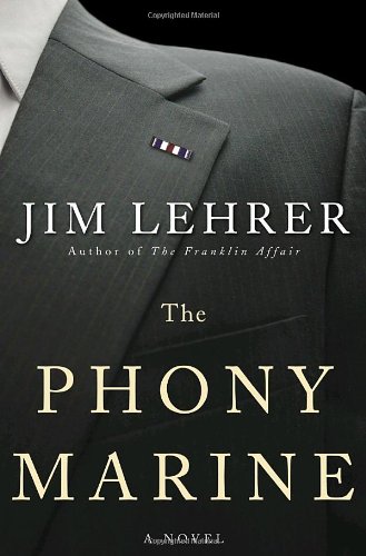 The Phony Marine: A Novel by Jim Lehrer