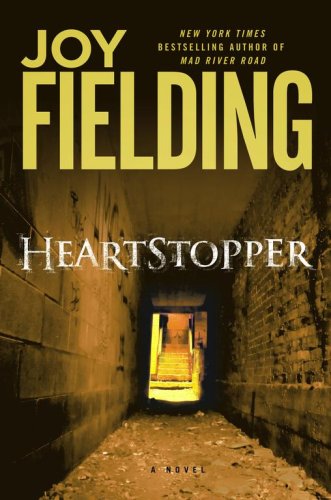 Heartstopper: A Novel by Joy Fielding