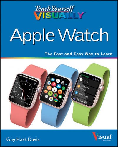 Teach Yourself VISUALLY Apple Watch by Guy Hart-Davis
