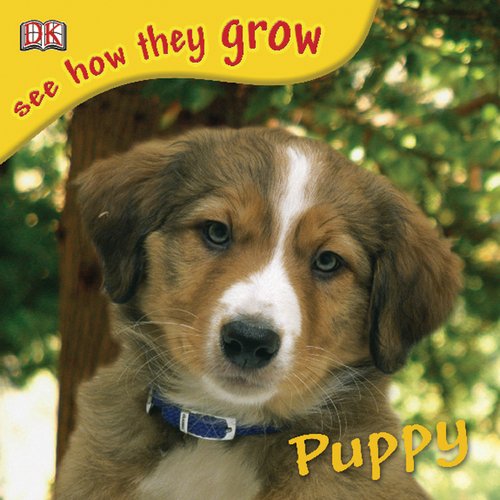 Puppy (See How They Grow) by DK Publishing
