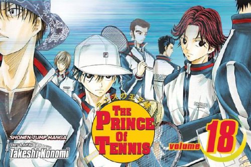 The Prince of Tennis, Vol. 18 by Takeshi Konomi