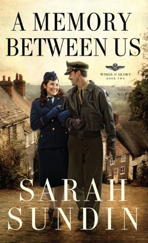 A Memory Between Us by Sarah Sundin