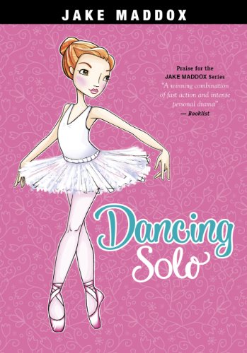 Dancing Solo (Jake Maddox Girl Sports Stories) by Jake Maddox