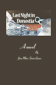Last Night in Donostia by Jean-Marc Saint-Lazare
