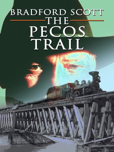The Pecos Trail (Wheeler Large Print Western) by Bradford Scott