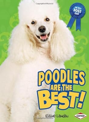 Poodles Are the Best!