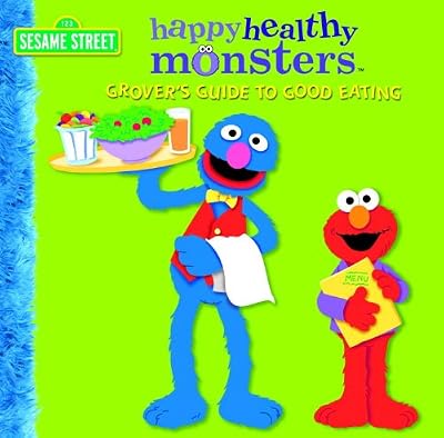 Grover's Guide to Good Eating (Sesame Street) (Happy Healthy Monsters)