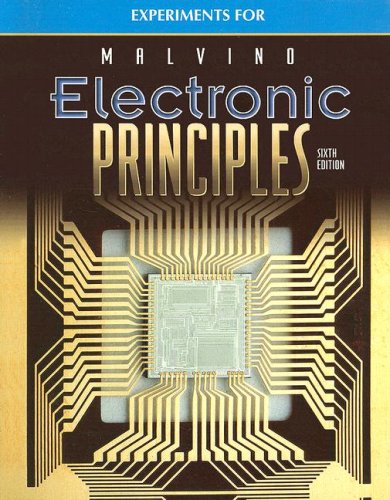 Electronic Principles, Experiments Manual by Albert Malvino