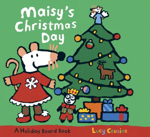 Maisy's Christmas Day by Lucy Cousins